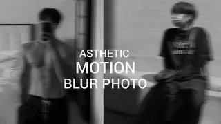 Aesthetic Motion Blur photo Tutorial 🦋🥂💀