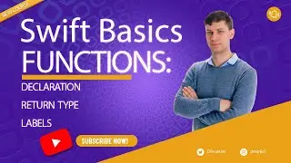 Swift basics: Function declaration, function return type, function parameters, parameter label