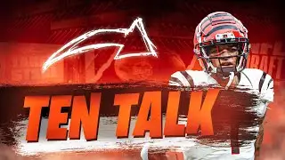 Ja’Marr Chase - “Ten Talk