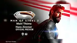 Man Of Steel 2 - Main Theme