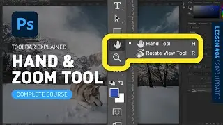 Hand Tool & Zoom Tool & Rotate View - Toolbar Explained & Demonstrated [Photoshop for Beginners]
