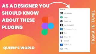 As a designer you should know about these plugins💯 || Figma in Tamil || Queen's World
