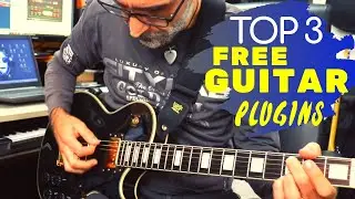 TOP 3 Free Guitar Plugin