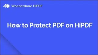 How to Protect PDF for Free Online | HiPDF