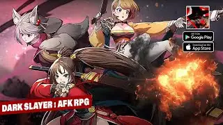 Dark Slayer AFK RPG Gameplay | Dark Slayer AFK RPG Download (Android, iOS)