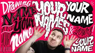 Drawing YOUR NAME!