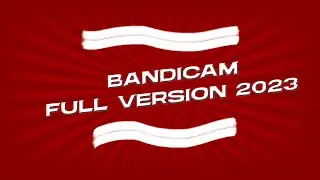 How To Install BANDICAM Full Version