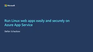 Run Linux web apps easily and securely on Azure App Service | OD486