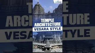 Vesara Style of Temple Architecture | Art and Culture