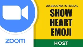 Show Heart Emoji – Host Zoom Tutorial #21