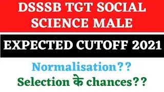 Dsssb tgt social science cutoff 2021 || DSSSB TGT EXPECTED CUTOFF 2021 ||  tgt social science male