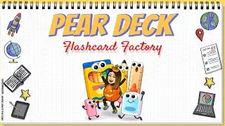 Pear Deck's Flashcard Factory