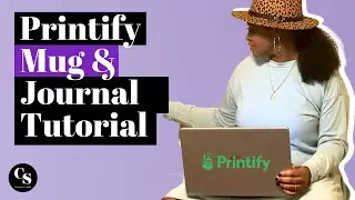 Printify Mug & Journal | How To Start A Print On Demand Business
