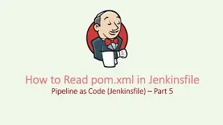 Jenkins : How to Read pom xml in Jenkinsfile Pipeline As Code Part 5