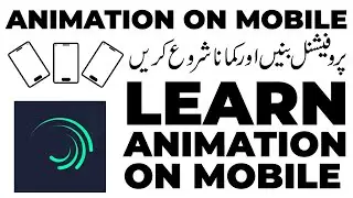 Learn Animation on Mobile | Alight Motion App