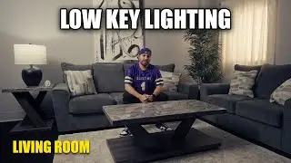 Low Key Lighting a Living Room [ How to Light for Video Tutorial ]