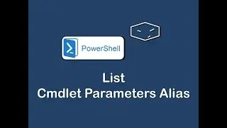 list cmdlet parameters alias - powershell