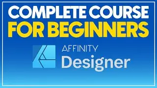 Affinity Designer Complete Course for Beginners