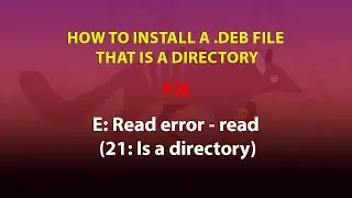 UBUNTU FIX: E: Read error - read (21: Is a directory)