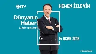 Dünyanın Haberi 14 Ocak 2019