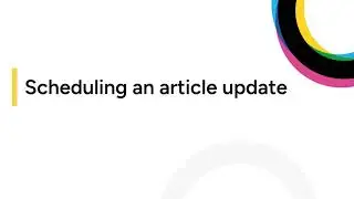 How to schedule an update of an article in Ring Publishing?