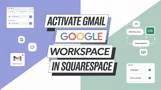 How to Activate Gmail of Google Workspace in Squarespace DNS Records