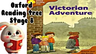 Victorian Adventure Story Oxford Reading tree | Biff Chip and Kipper Stories | English stories