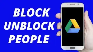 How to Block & Unblock People On Google Drive ! (2021) Quick