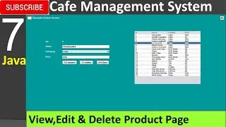 7. Cafe Management System in java -View,Edit & Delete Product (JFrame, Mysql Database, Netbeans IDE)