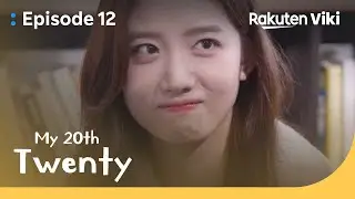 My 20th Twenty  - EP12 | Yu Ju and Jung Su Bin Finally Reunite | Korean Drama