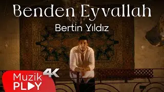 Bertin Yıldız - Benden Eyvallah (Official Video)
