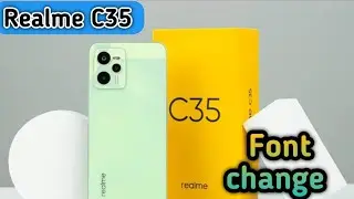 How To Change Font Style In Realme C35, Realme C35 Mein Font Style Setting Kaise Karen,