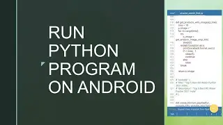 How To Run Python Program In Android Mobile Phone