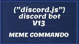 MEME COMMANDO || Discord V13 | Tutorial #25 [Nederlands/Dutch]