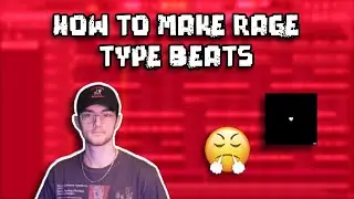 How to Make Rage Type Beats in FL Studio