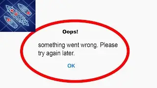 Fix Fleet Battle App Oops Something Went Wrong Error | Fix Fleet Battle went wrong error | PSA 24