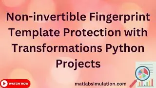 Non invertible Fingerprint Template Protection with Transformations Python Projects