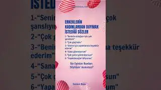 ERKEKLERİN KADINLARDAN DUYMAK İSTEDİĞİ SÖZLER #iliskiler #aile #psikoloji #ilişkiler | Canten Kaya