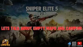 Sniper Elite 5 - Lets talk about Empty maps and Camping.