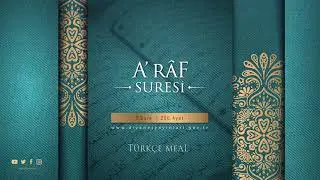 A'RÂF SURESİ - Türkçe Meal