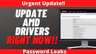 Update AMD Drivers Right Now