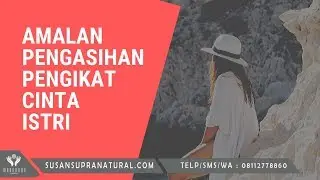 Bila Istrimu Sel1ngkuh, Amalkan Ilmu Pengasihan Pengikat Cinta Istri Berikut Ini