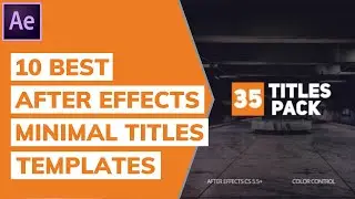 10 Best After Effects Minimal Titles Templates