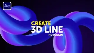 Create 3D line in After Effects - After Effects Tutorial | Motion Graphics Tutorial 2022