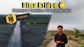 FinallY Aaj Dima Bridge Pe Drone Shoot Le Hee Liya New Song K Liye @DooarsHindiVlogs