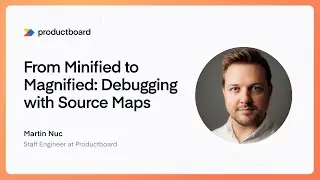 From Minified to Magnified: Debugging with Source Maps - Martin Nuc