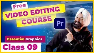 Premiere Pro Course ✨ Class 09 ✅ Essential Graphics