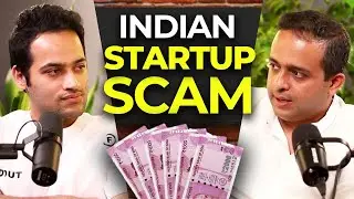 Why the Current Indian Startup Ecosystem is a SCAM | Rajiv Talreja ft. 