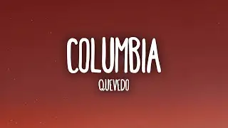 Quevedo - Columbia