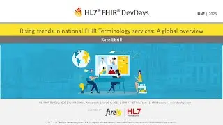 Kate Ebrill - Rising trends in national FHIR Terminology services | DevDays 2023 Amsterdam